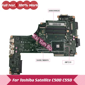 A000390820 DA0BLTMB8F0, Skirtas Toshiba Satellite C55d-C5271 C50D-C C55D-C Nešiojamojo kompiuterio pagrindinę Plokštę su AM7210 DDR3 CPU 100% Visiškai Išbandytas