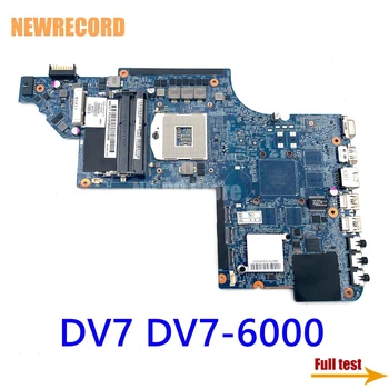 NEWRECORD 665993-001 HP pavilion DV7 DV7-6000 nešiojamas plokštė hm65 GMA HD3000 DDR3 Pagrindinė plokštė visą bandymo